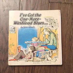 I've  Got the One More Washload blues